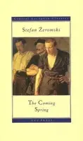 Coming Spring - Zeromski, Stefan