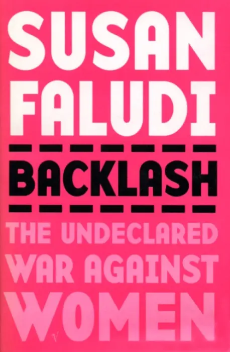 Backlash - Faludi, Susan