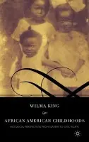 African American Childhoods - King, W.