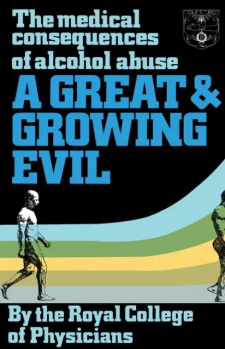 Great and Growing Evil? - Royal College of Physicians