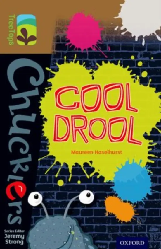 Oxford Reading Tree TreeTops Chucklers: Level 18: Cool Drool - Haselhurst, Maureen