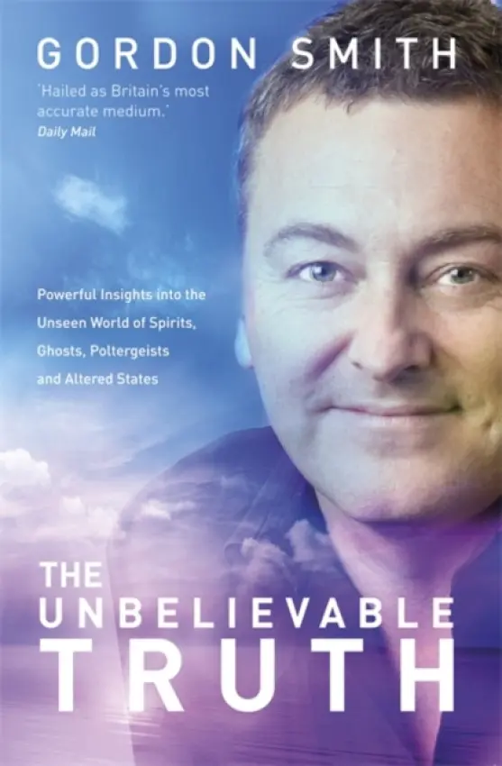 Unbelievable Truth - Smith, Gordon