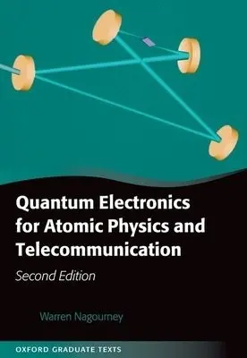 Quantum Electronics for Atomic Physics and Telecommunication - Nagourney, Warren (University of Washington, Seattle)