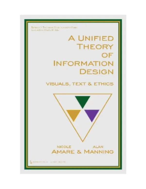Unified Theory of Information Design - Amare, Nicole a Manning, Alan