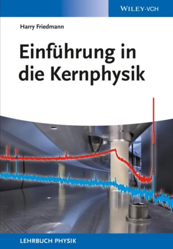 Einfuhrung in die Kernphysik - Friedmann, Harry