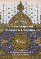 Prayer for Spiritual Elevation & Protection - Ibn'Arabi, Muhyiddin