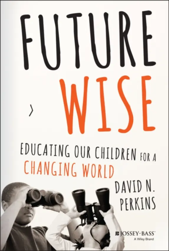Future Wise - Perkins, David (Harvard University)