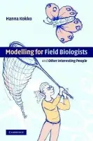 Modelling for Field Biologists and Other Interesting People - Kokko, Hanna (University of Helsinki)