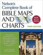 Nelson's Complete Book of Bible Maps and Charts, 3rd Edition - Thomas Nelson