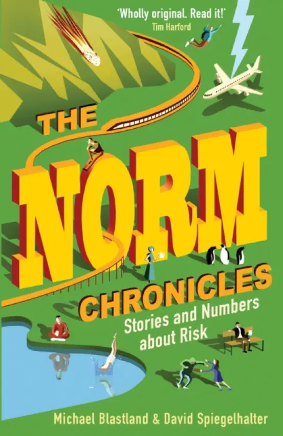 Norm Chronicles - Spiegelhalter, David a Blastland, Michael