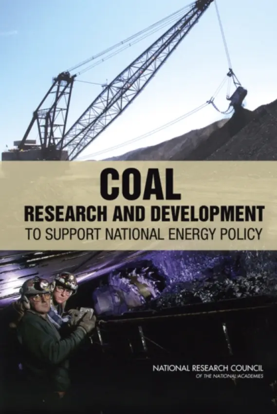 Coal - National Research Council a Division on Earth and Life Studies a Board on Earth Sciences and Resources a Committee on Coal Research, Technology, and Resource Assessments to Inform Energy Policy