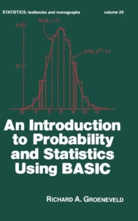 Introduction to Probability and Statistics Using Basic - Groeneveld