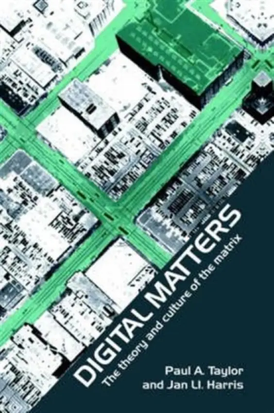 Digital Matters - Harris, Jan a Taylor, Paul (University of Leeds, UK)