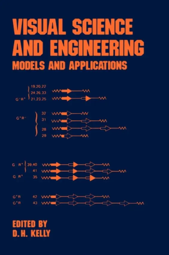 Visual Science and Engineering - Kelly, D.H.