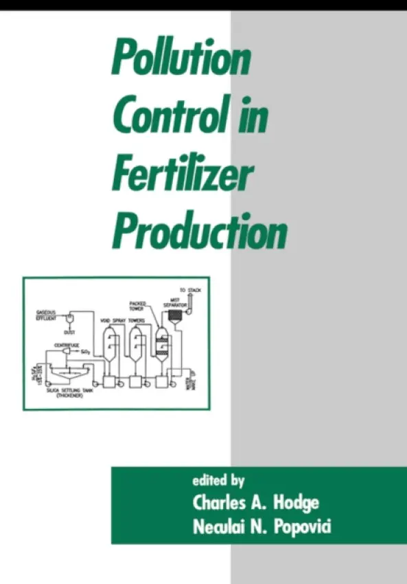 Pollution Control in Fertilizer Production - Hodge, C.A.