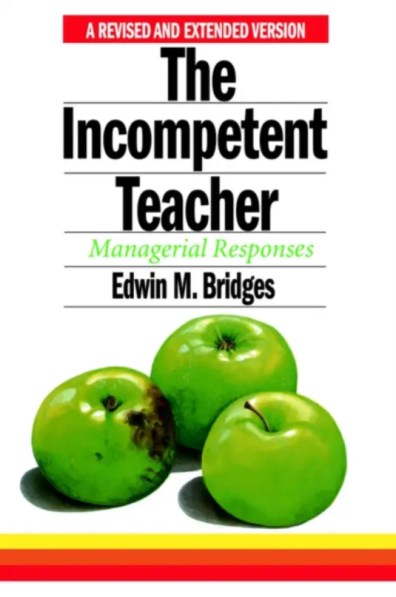 Incompetent Teacher - Bridges, Edwin M.