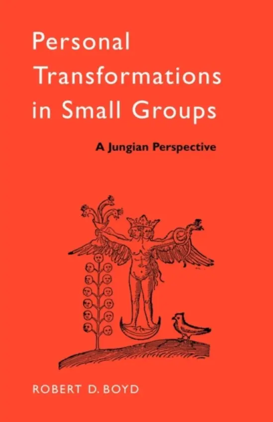Personal Transformations in Small Groups - Boyd, Robert D.