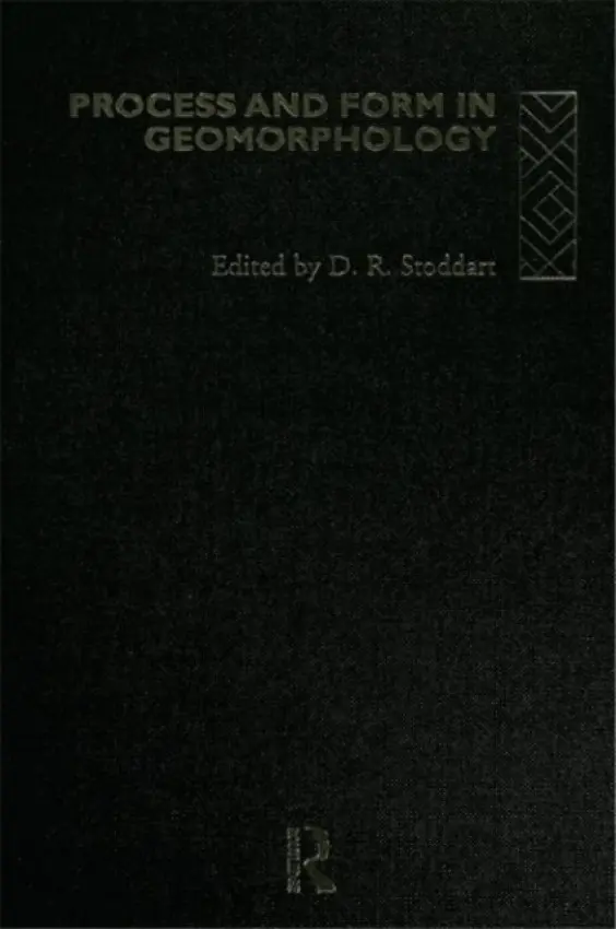 Process and Form in Geomorphology - Stoddart, David