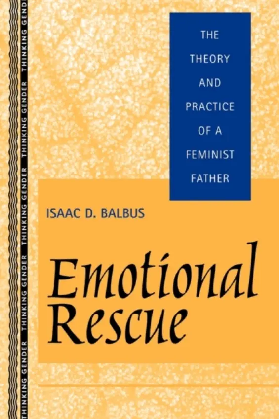 Emotional Rescue - Balbus, Isaac D.