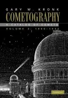 Cometography: Volume 3, 1900-1932 - Kronk, Gary W.