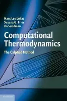Computational Thermodynamics - Lukas, Hans (Max-Planck Institute, Stuttgart) a Fries, Suzana G. (SGF Scientific Consultancy) a Sundman, Bo (Royal Institute of Technology, Stockholm)