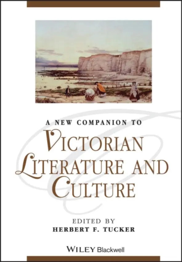 New Companion to Victorian Literature and Culture