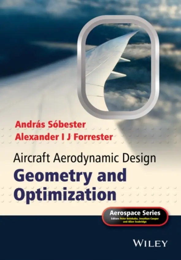 Aircraft Aerodynamic Design - Sobester, Andras (University of Southampton, UK) a Forrester, Alexander I. J. (University of Southampton, UK)
