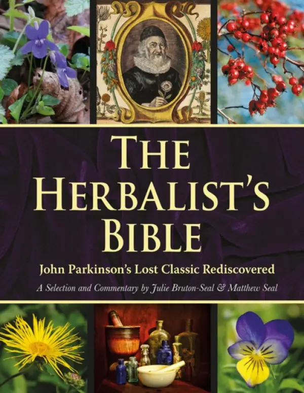 Herbalist's Bible - Bruton-Seal, Julie a Seal, Matthew