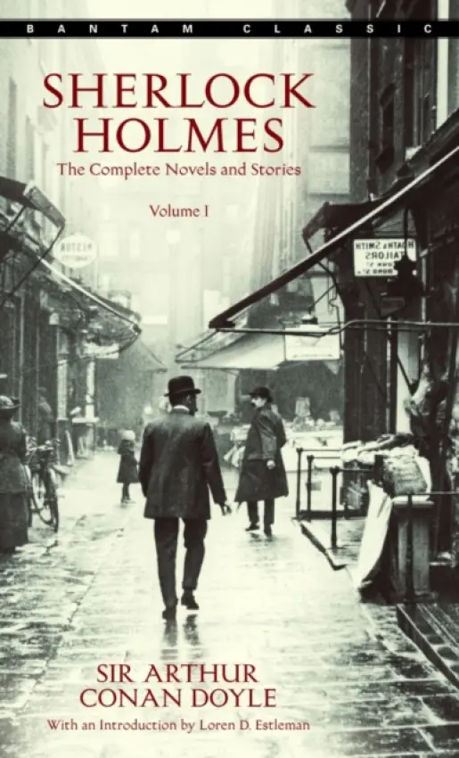 Sherlock Holmes: The Complete Novels and Stories Volume I - Doyle, Sir Arthur Conan