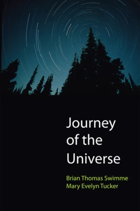 Journey of the Universe - Swimme, Brian Thomas a Tucker, Mary Evelyn