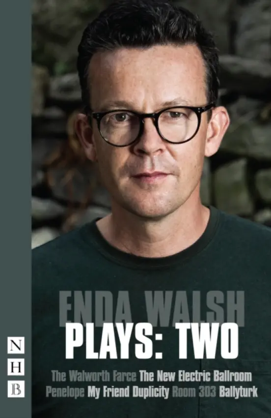 Walsh Plays: Two - Walsh, Enda