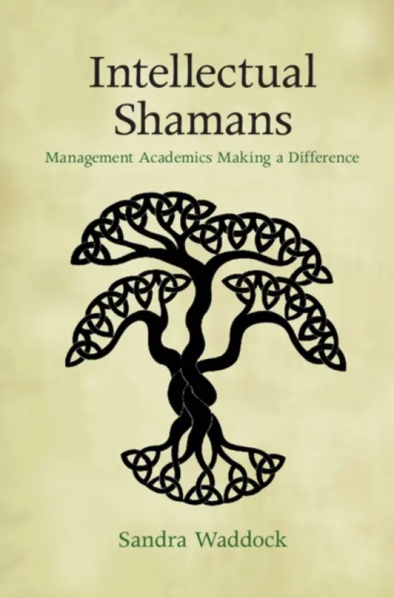 Intellectual Shamans - Waddock, Sandra (Boston College, Massachusetts)