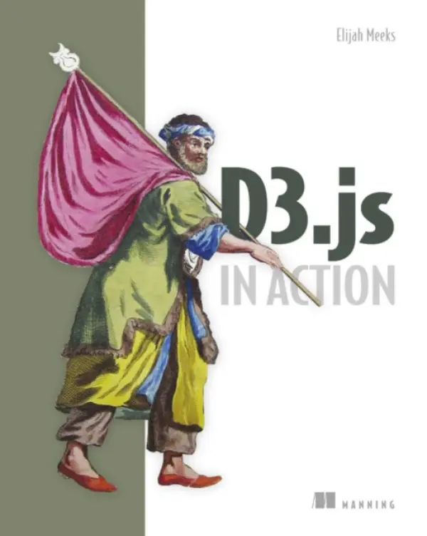 D3.js in Action - Meeks, Elijah