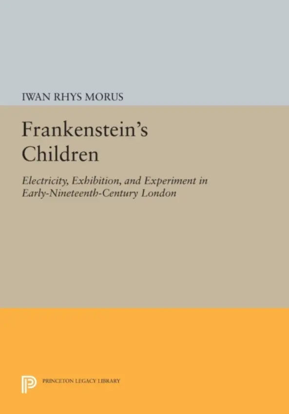 Frankenstein's Children - Morus, Iwan Rhys