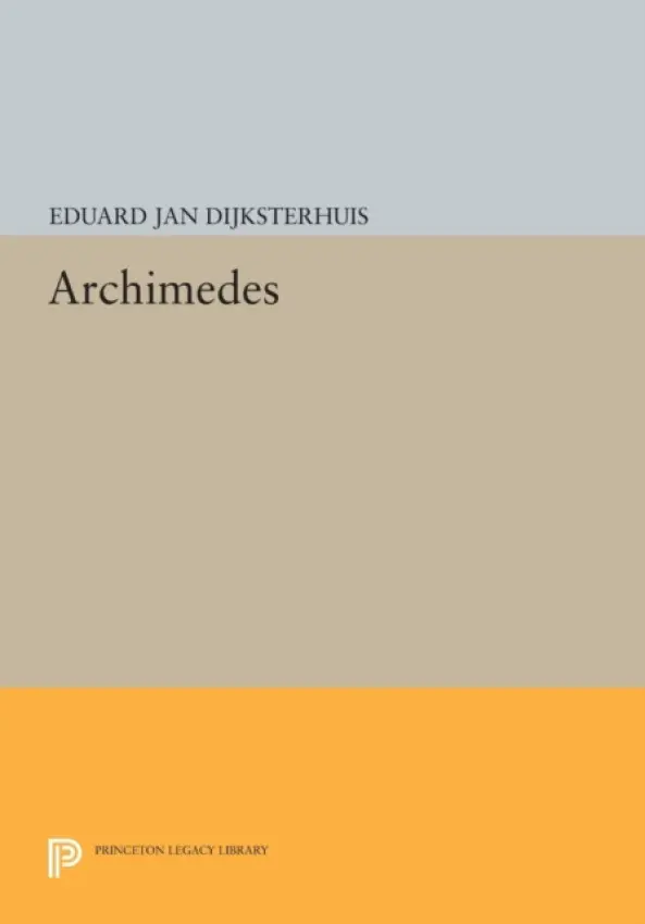 Archimedes - Dijksterhuis, Eduard Jan