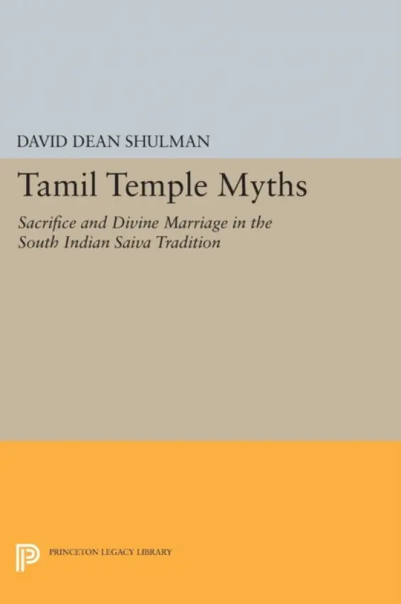 Tamil Temple Myths - Shulman, David Dean