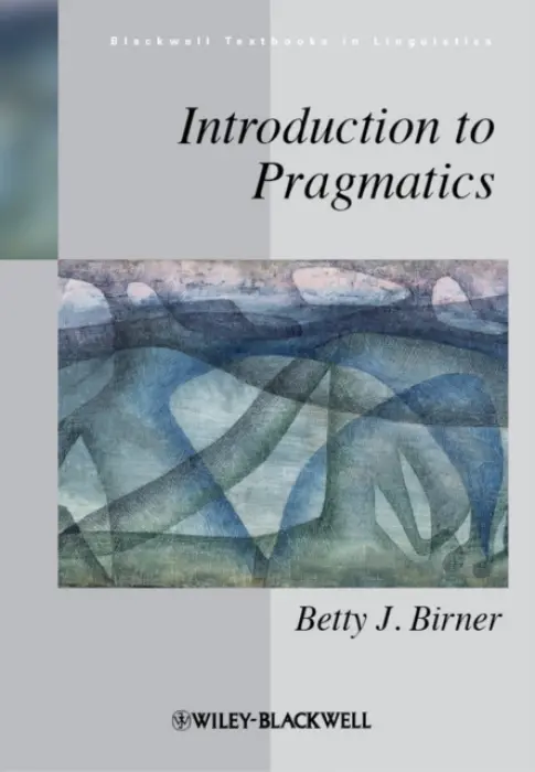 Introduction to Pragmatics - Birner, Betty J. (Northern Illinois University, USA)