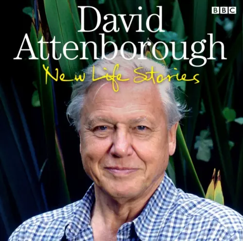 David Attenborough New Life Stories - Attenborough, David