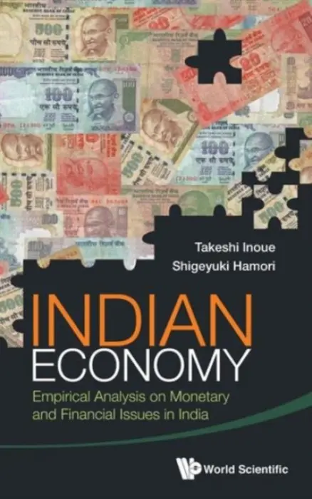 Indian Economy: Empirical Analysis On Monetary And Financial Issues In India - Hamori, Shigeyuki (Kobe Univ, Japan) a Inoue, Takeshi (Kobe Univ, Japan)