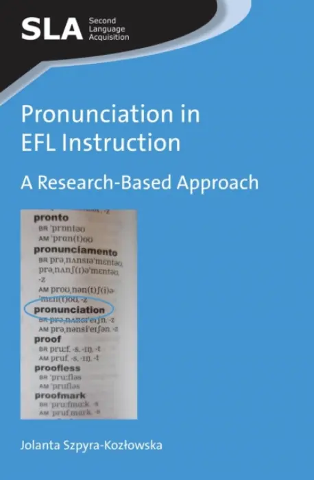 Pronunciation in EFL Instruction - Szpyra-Kozlowska, Jolanta