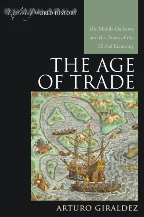 Age of Trade - Giraldez, Arturo