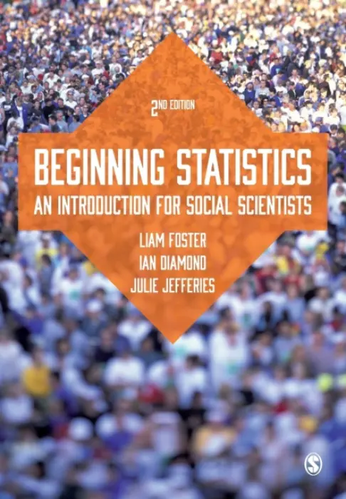Beginning Statistics - Foster, Liam a Diamond, Ian a Banton, Julie