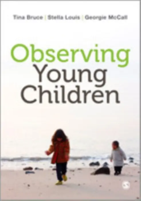 Observing Young Children - Bruce, Tina a Louis, Stella a McCall, Georgie