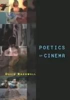 Poetics of Cinema - Bordwell, David (University of Wisconsin-Madison, USA)