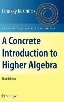 Concrete Introduction to Higher Algebra - Childs, Lindsay N.