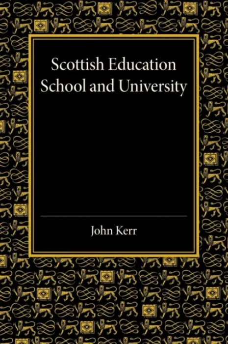 Scottish Education - Kerr, John
