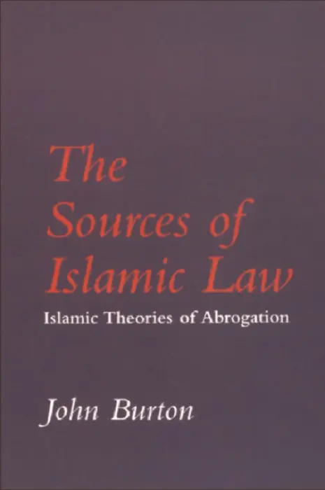 Sources of Islamic Law - Burton, John