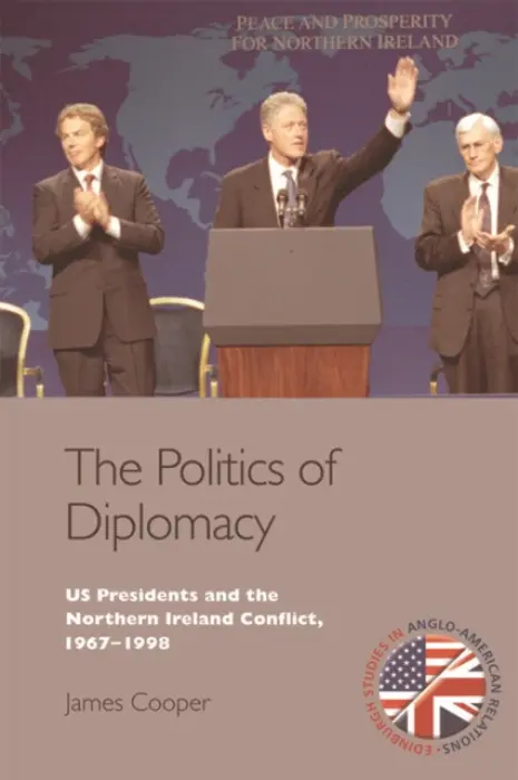 Politics of Diplomacy - Cooper, James (Senior Lecturer in History, Oxford Brookes University)