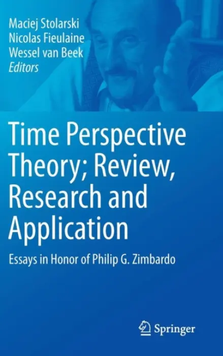 Time Perspective Theory; Review, Research and Application