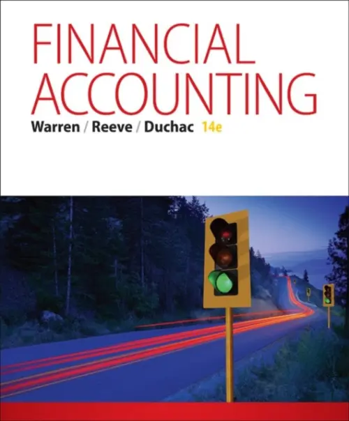 Financial Accounting - Warren, Carl (University of Georgia, Athens) a Reeve, Jim (University of Tennessee) a Duchac, Jonathan (Wake Forest University)